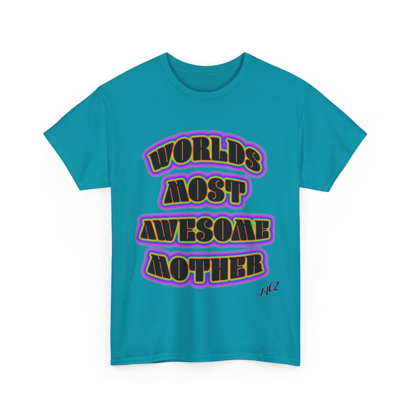 "The Worlds Most Awesome Mother" Original JAQZ Shack print Tee-Shirt