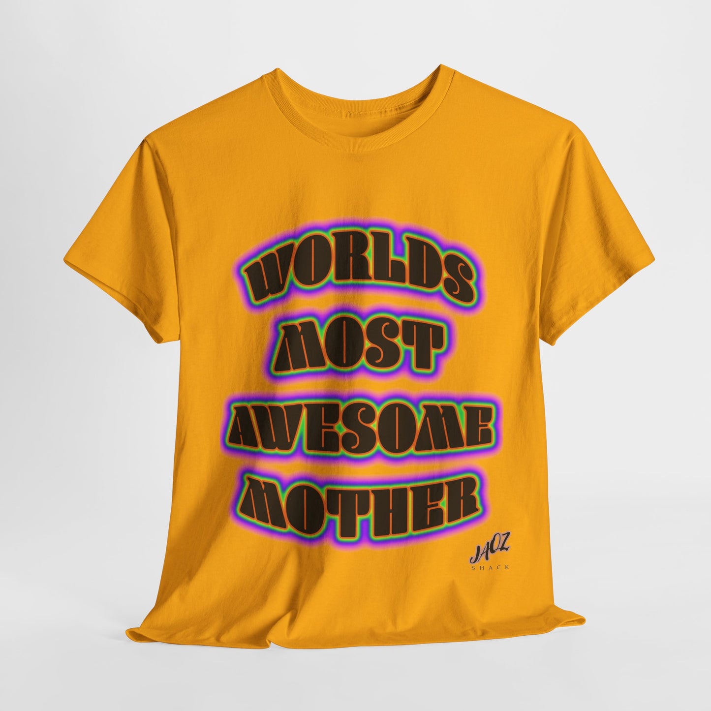"The Worlds Most Awesome Mother" Original JAQZ Shack print Tee-Shirt