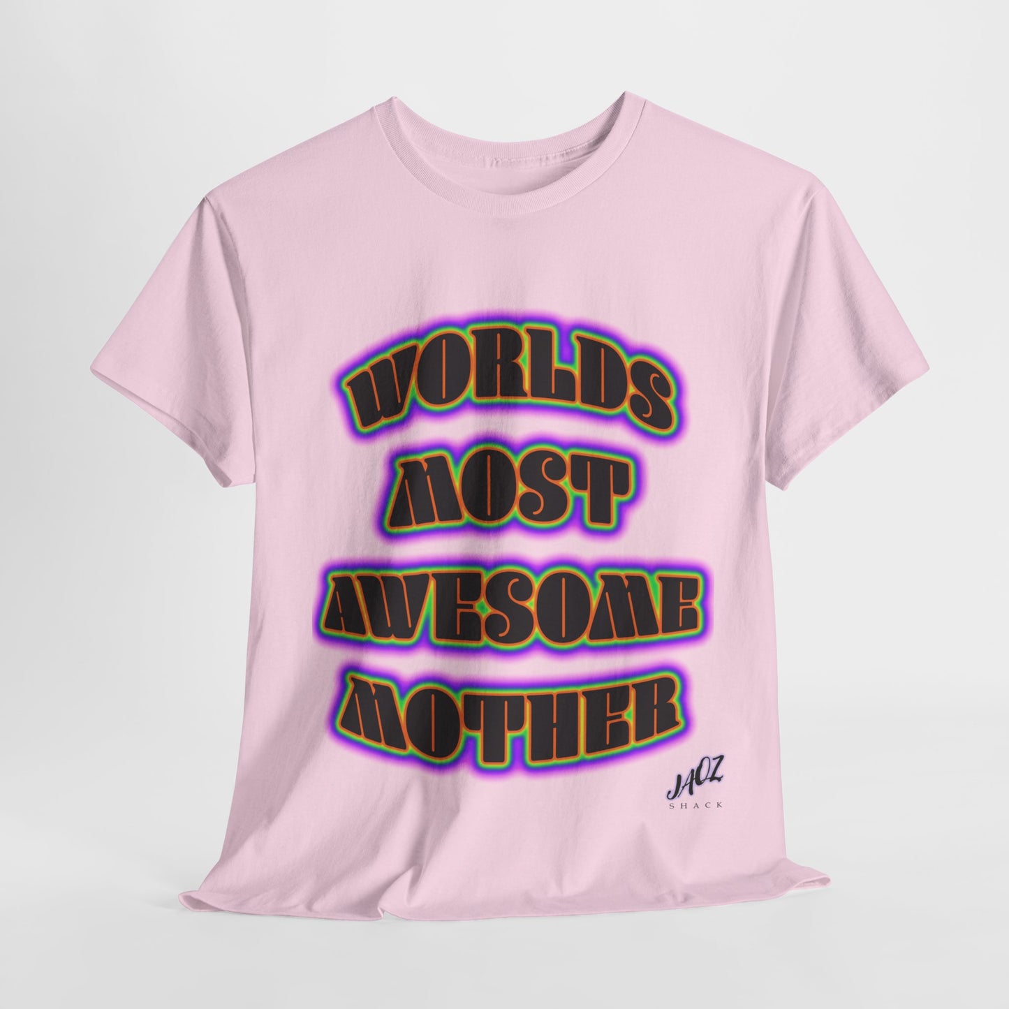 "The Worlds Most Awesome Mother" Original JAQZ Shack print Tee-Shirt