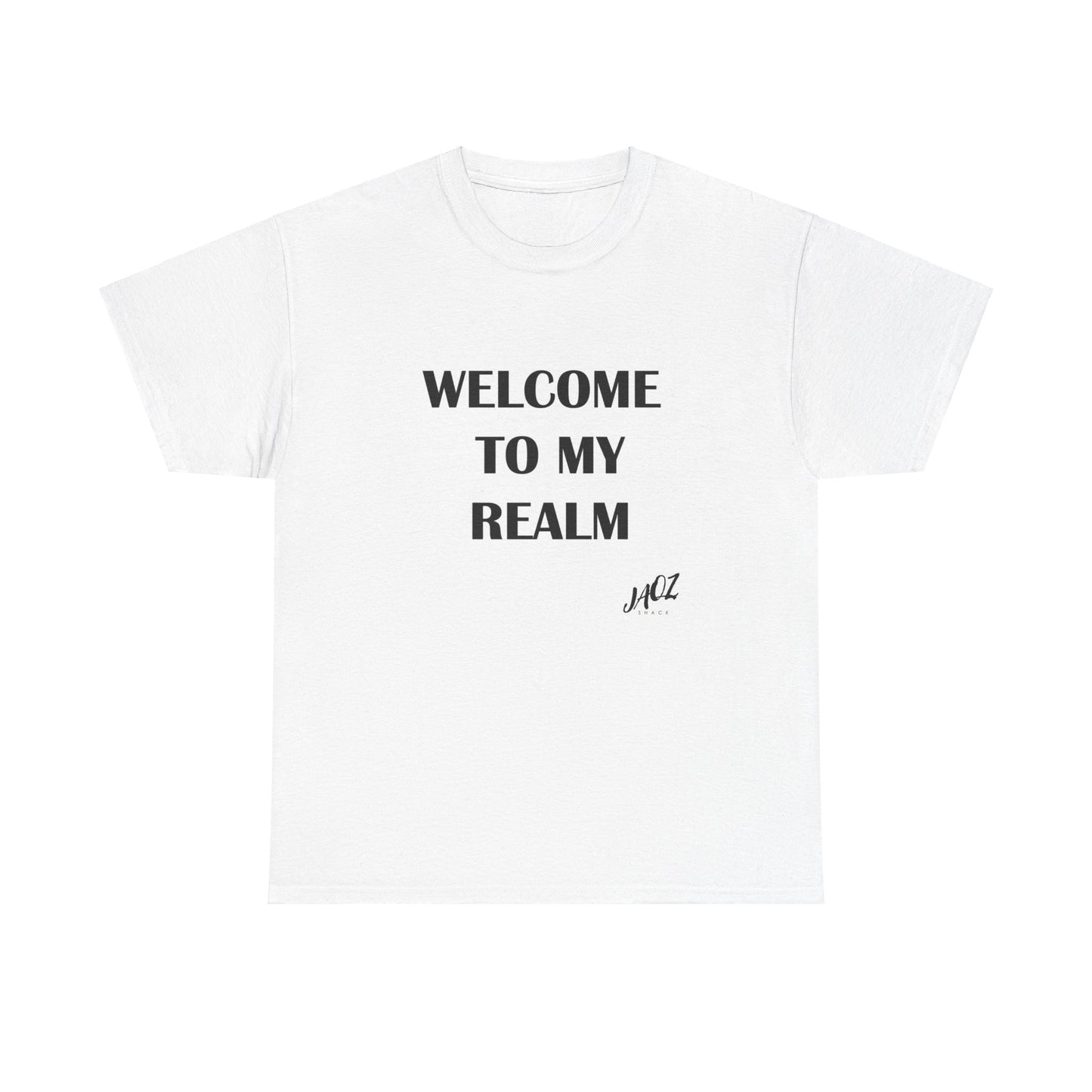 "Welcome to my Realm" Original JAQZ Shack Unisex Heavy Cotton Tee