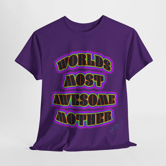 "The Worlds Most Awesome Mother" Original JAQZ Shack print Tee-Shirt