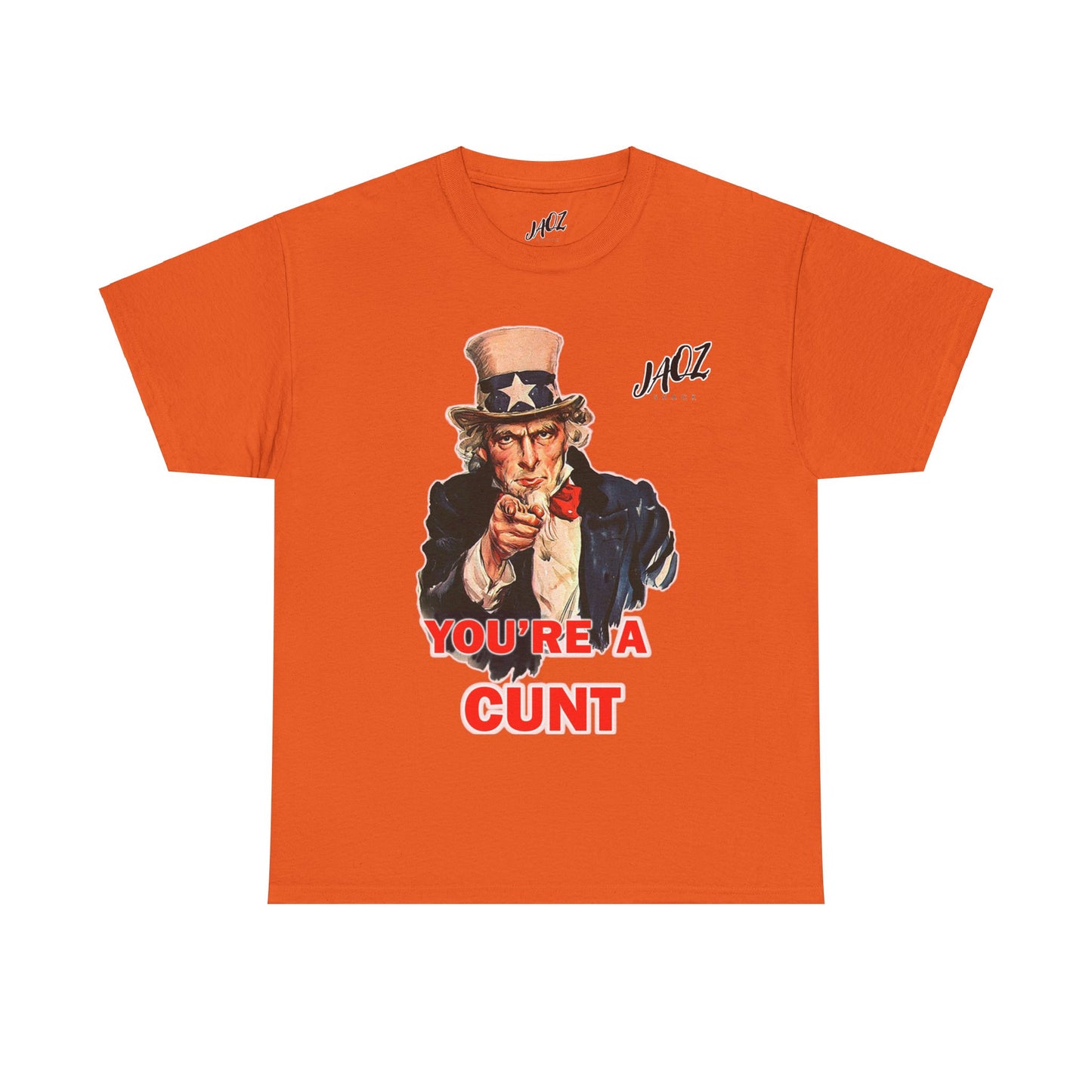 Graphic Tee "You're A Cunt" Uncle Sam Parody