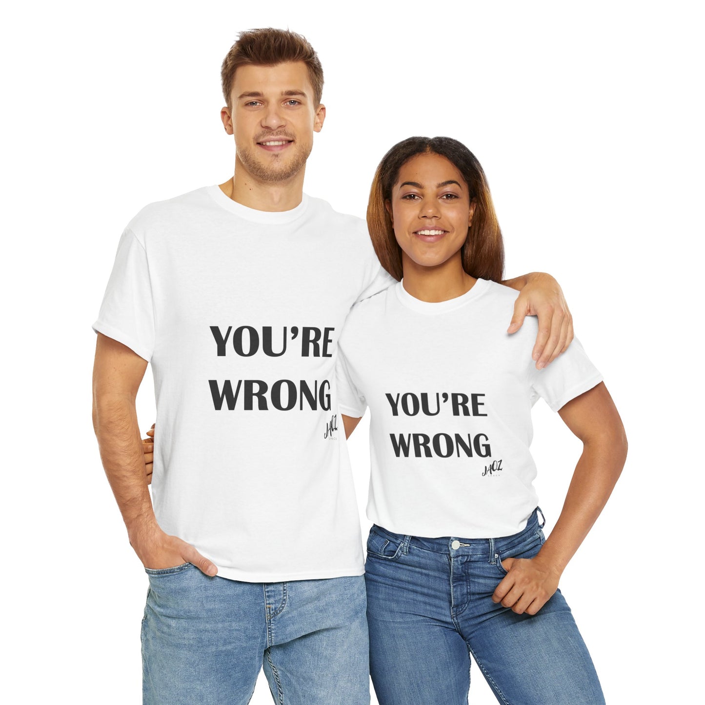 "You're Wrong" Original JAQZ Shack Unisex Heavy Cotton Tee