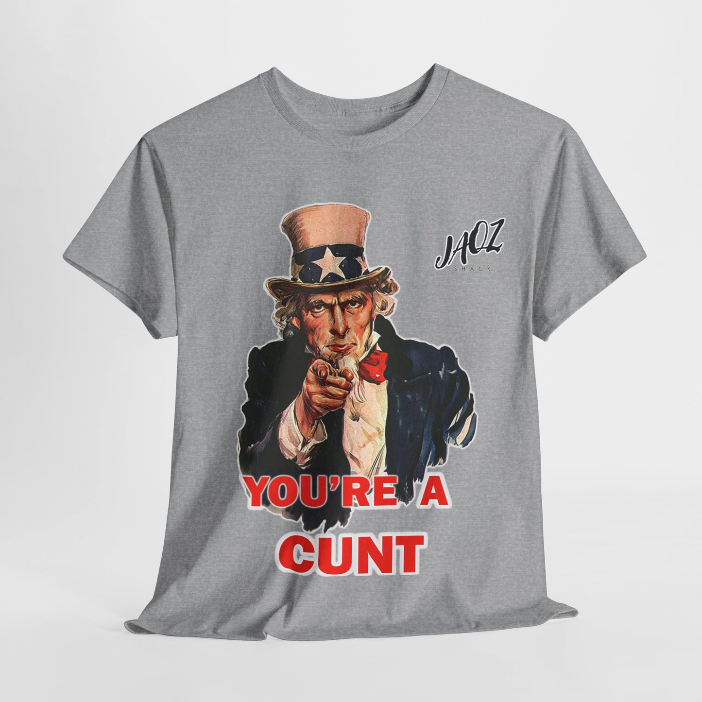 Graphic Tee "You're A Cunt" Uncle Sam Parody