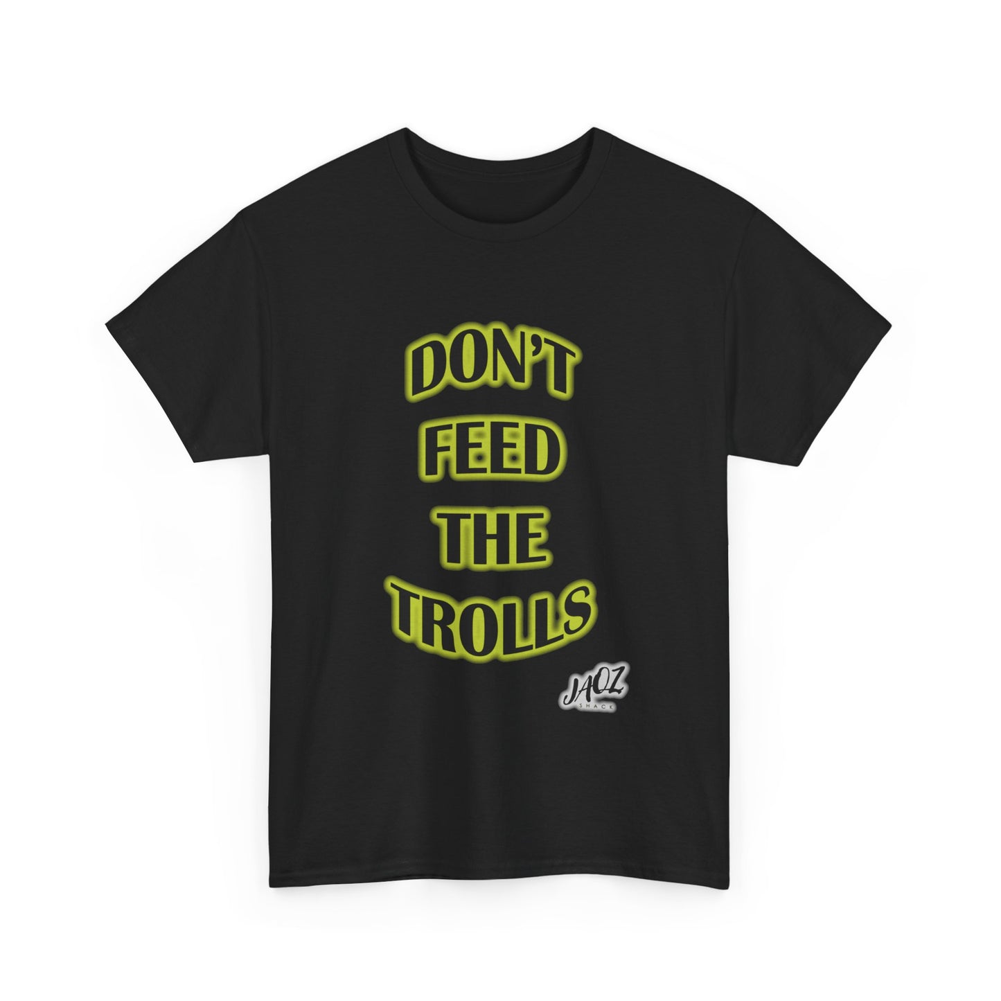 "Don't Feed The Trolls" Original JAQZ Shack Unisex Heavy Cotton Tee