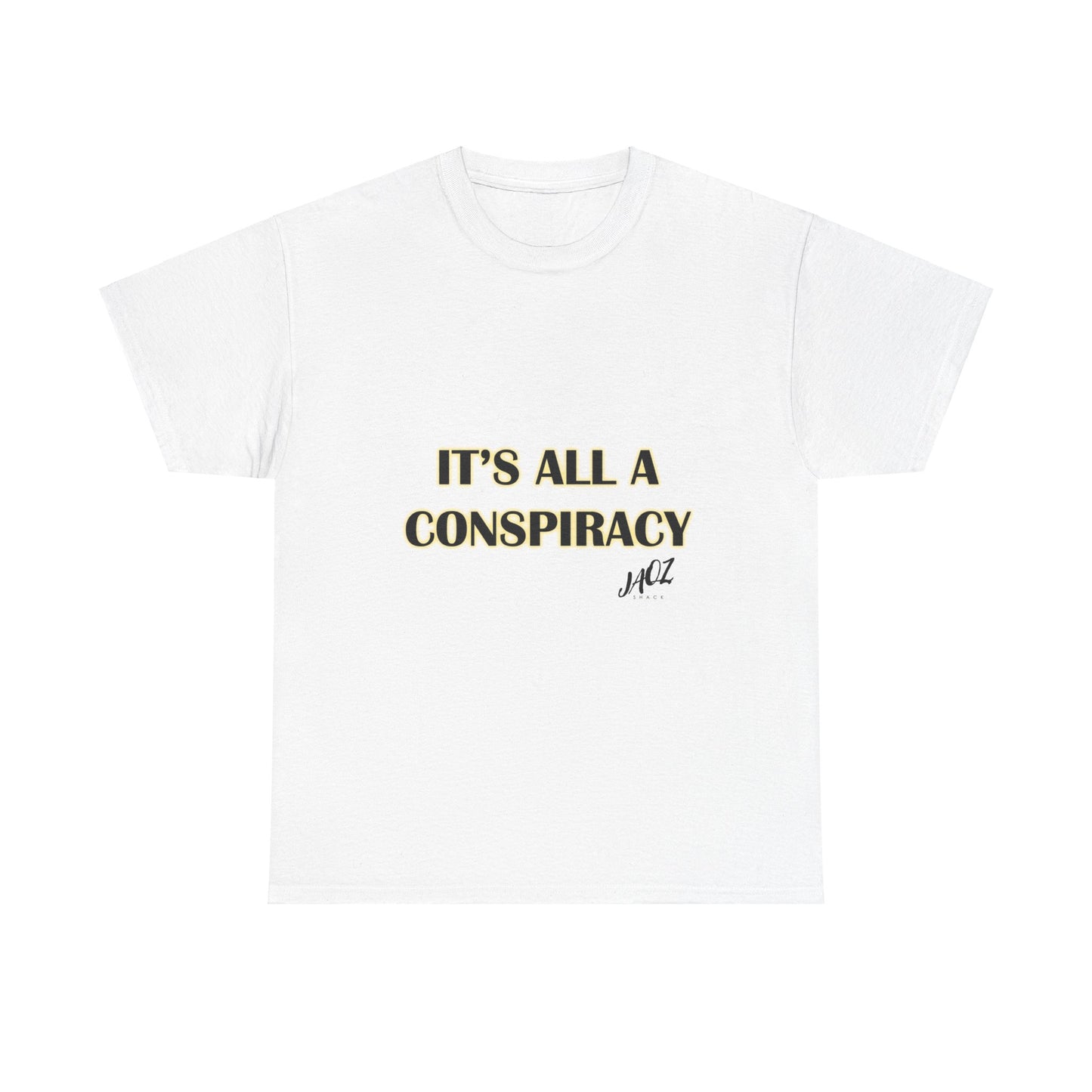 "IT'S All A CONSPIRACY" Original JAQZ Shack Unisex Heavy Cotton Tee