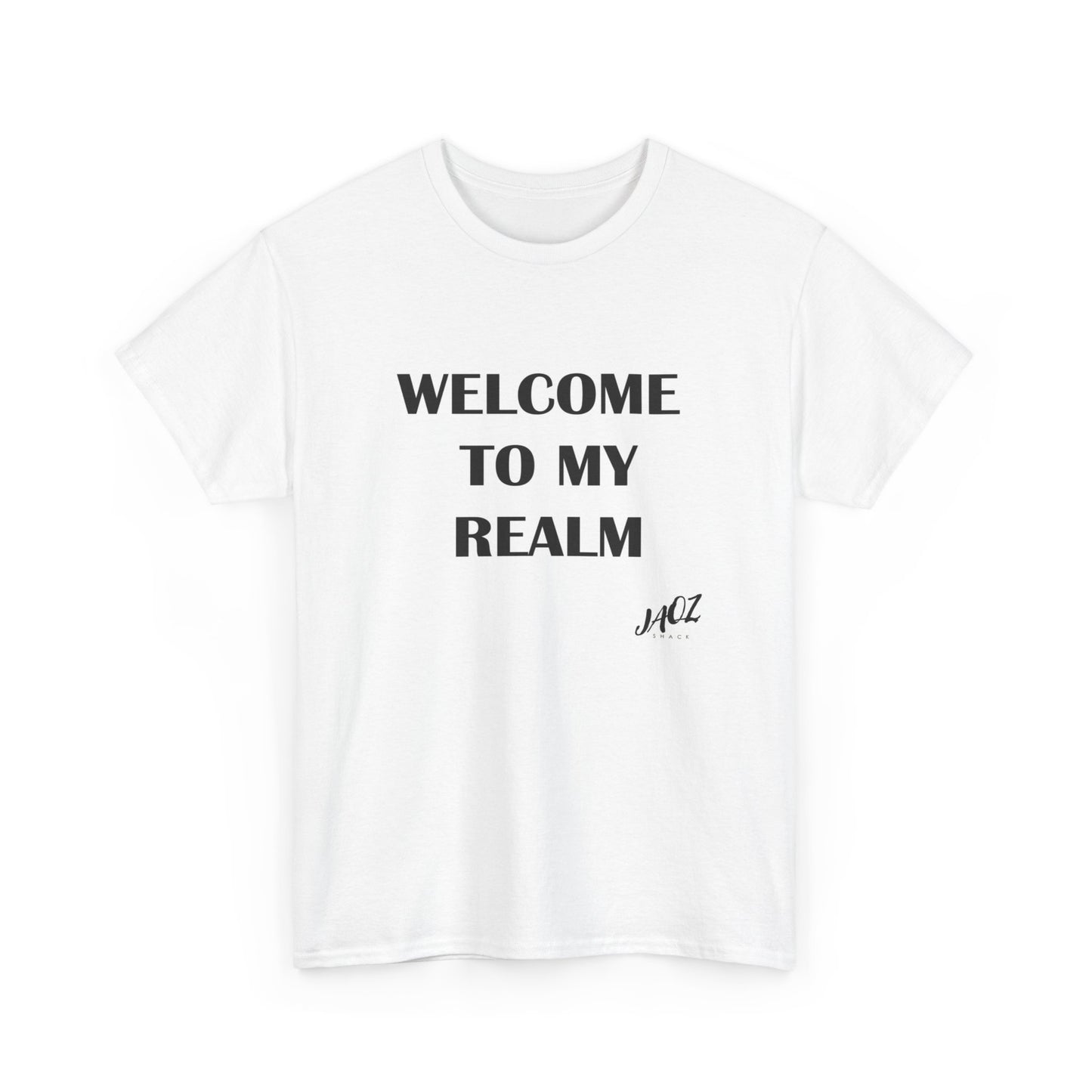 "Welcome to my Realm" Original JAQZ Shack Unisex Heavy Cotton Tee