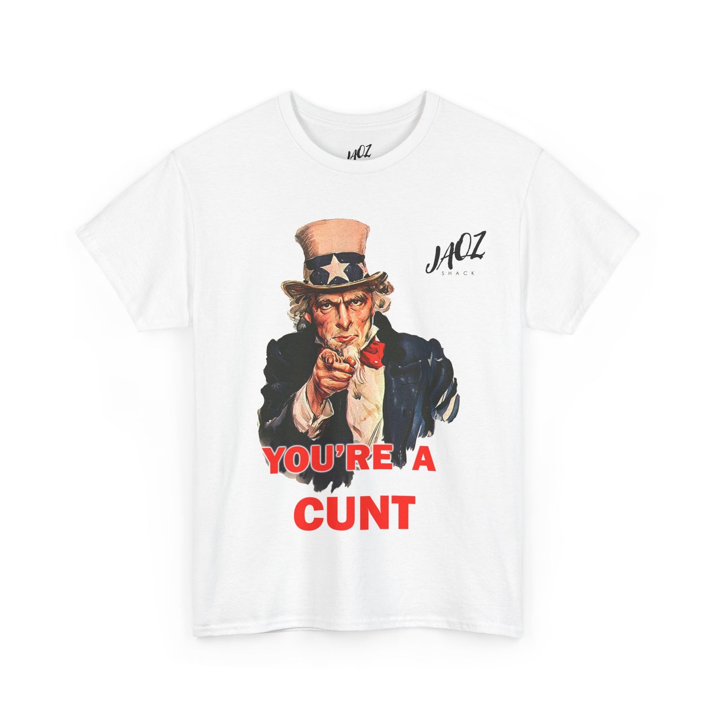 Graphic Tee "You're A Cunt" Uncle Sam Parody