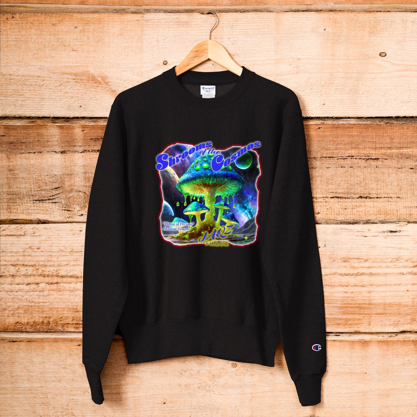 Shrooms of the Cosmos. "House of Dreams" Original JAQZ Shack Champion Sweatshirt