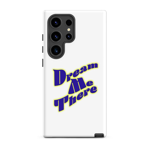 Dream Me There Tough case for Samsung®